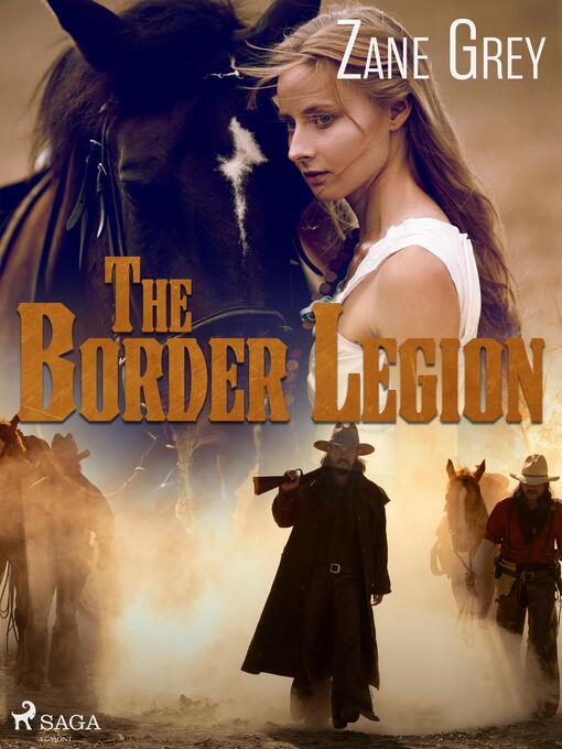 Titeldetaljer för The Border Legion av Zane Grey - Tillgänglig